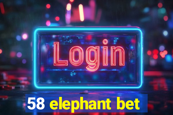 58 elephant bet